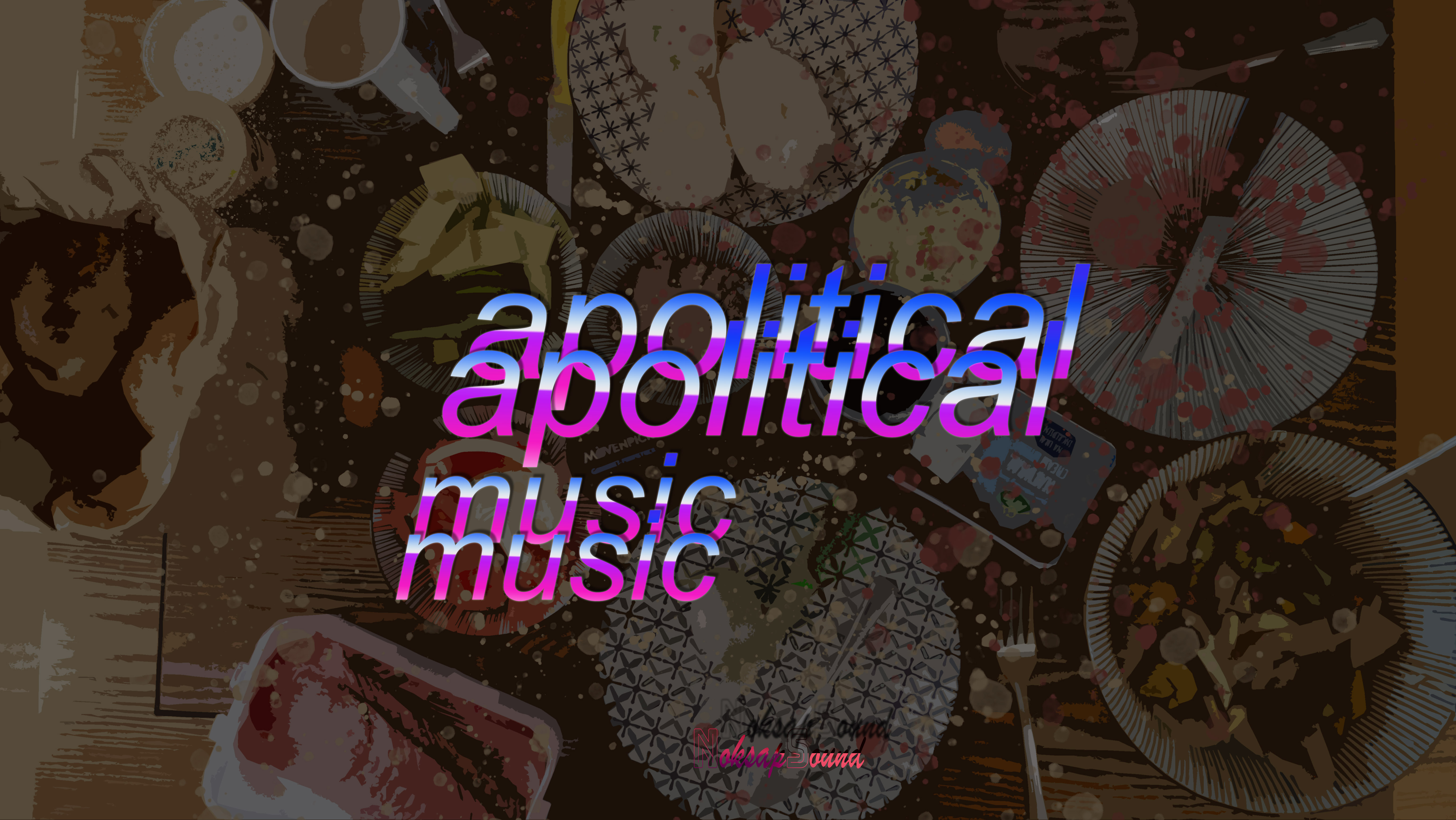 Noksasound - Apolitical Music